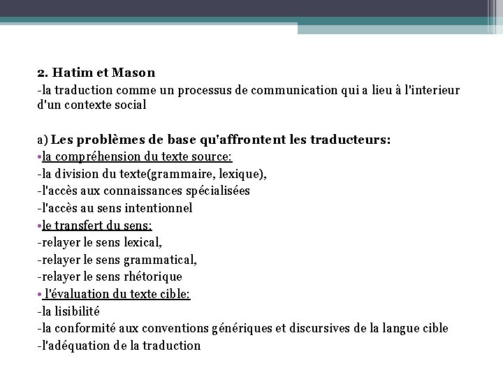 2. Hatim et Mason -la traduction comme un processus de communication qui a lieu