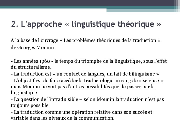 2. L'approche « linguistique théorique » A la base de l’ouvrage « Les problèmes