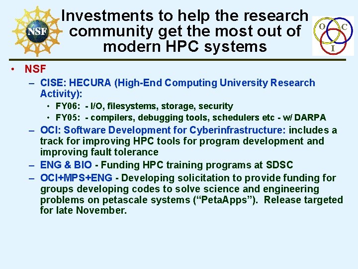 Investments to help the research community get the most out of modern HPC systems