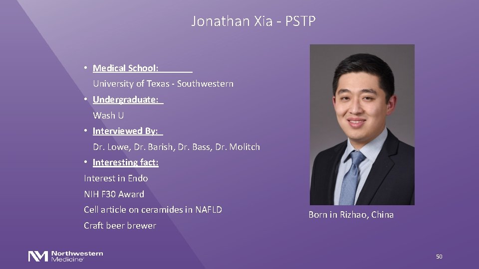 Jonathan Xia - PSTP • Medical School: University of Texas - Southwestern • Undergraduate: