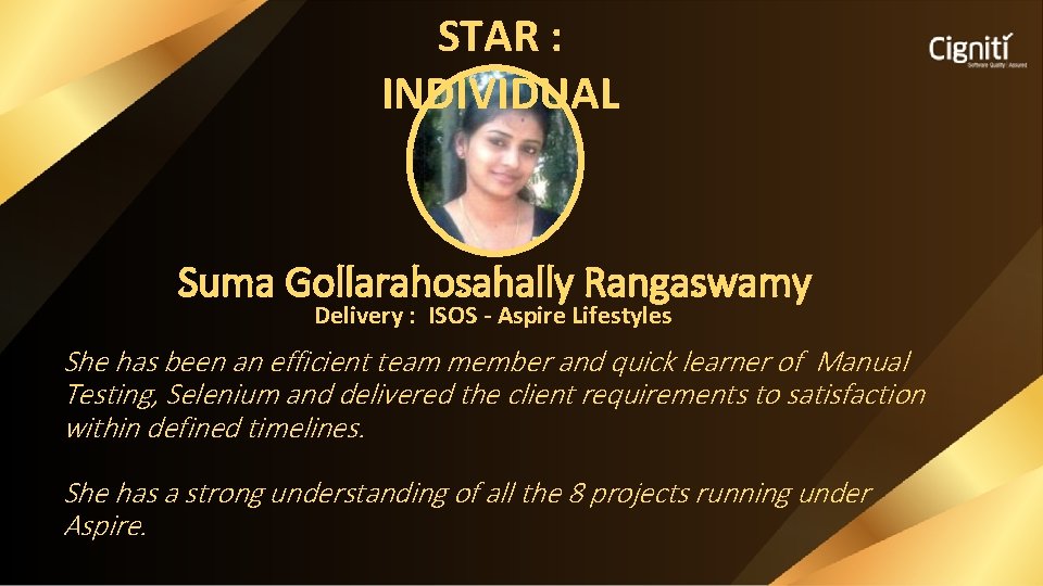 STAR : INDIVIDUAL Suma Gollarahosahally Rangaswamy Delivery : ISOS - Aspire Lifestyles She has