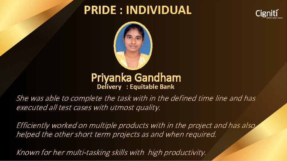 PRIDE : INDIVIDUAL Priyanka Gandham Delivery : Equitable Bank She was able to complete