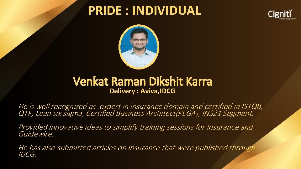 PRIDE : INDIVIDUAL Venkat Raman Dikshit Karra Delivery : Aviva, IDCG He is well