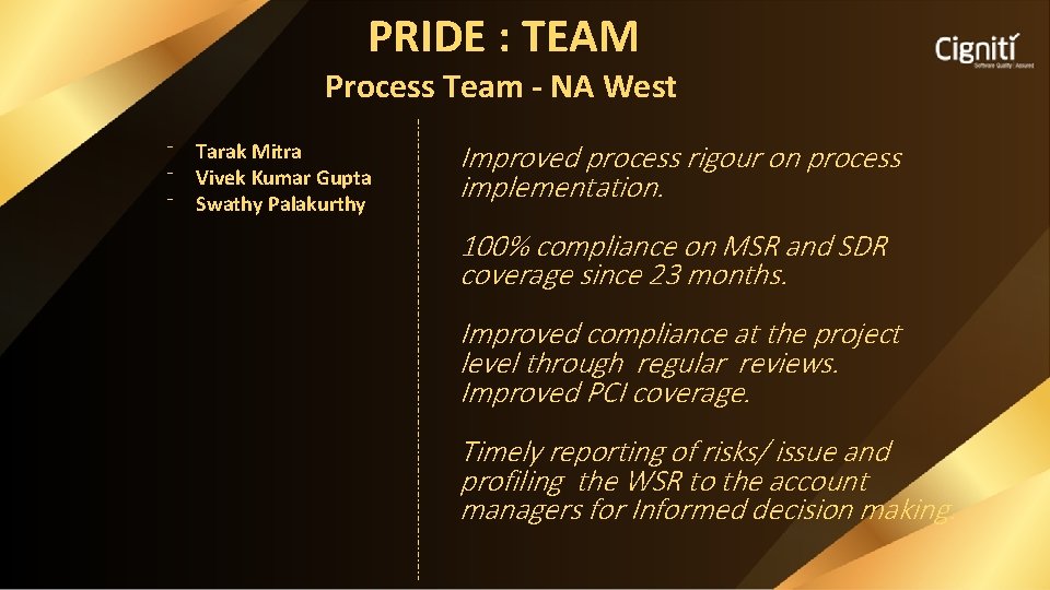 PRIDE : TEAM Process Team - NA West ⁻ Tarak Mitra ⁻ Vivek Kumar
