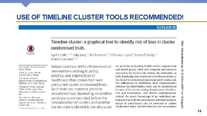 USE OF TIMELINE CLUSTER TOOLS RECOMMENDED! 14 