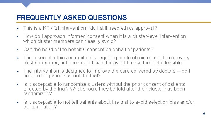 FREQUENTLY ASKED QUESTIONS ▶ This is a KT / QI intervention: do I still