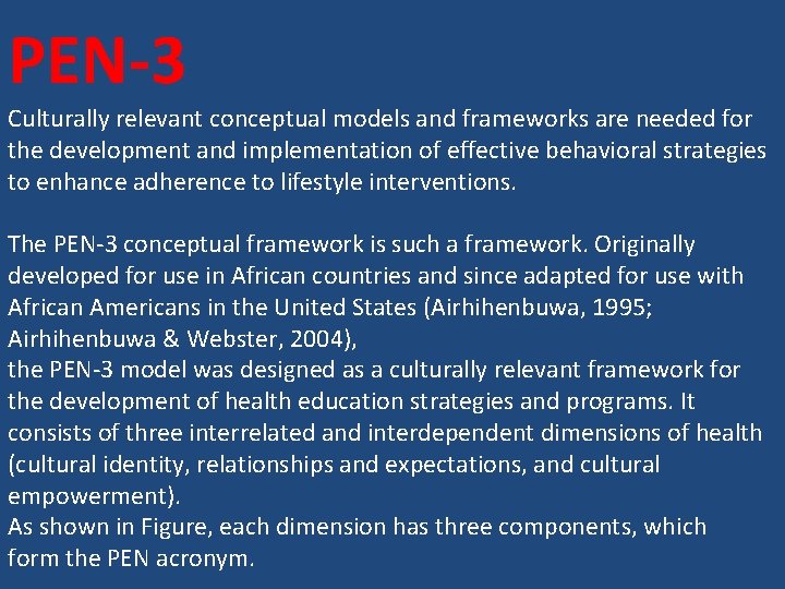 PEN-3 Culturally relevant conceptual models and frameworks are needed for the development and implementation