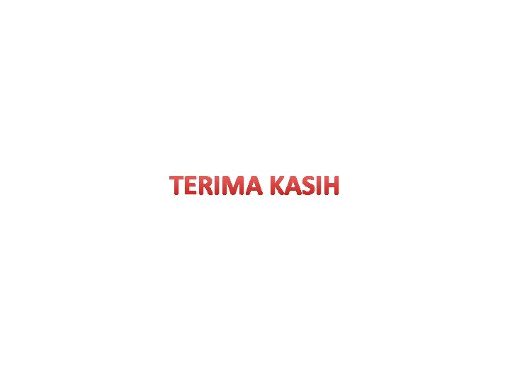 TERIMA KASIH 