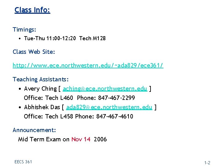 Class Info: Timings: • Tue-Thu 11: 00 -12: 20 Tech M 128 Class Web