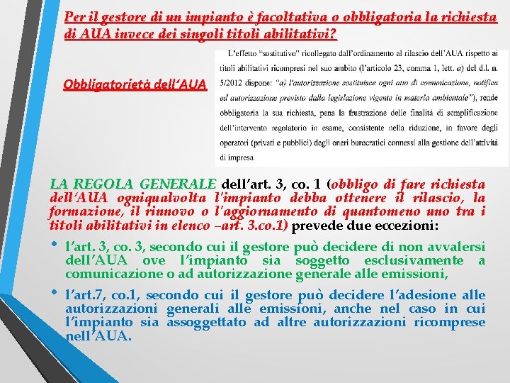 Per il gestore di un impianto è facoltativa o obbligatoria la richiesta di AUA