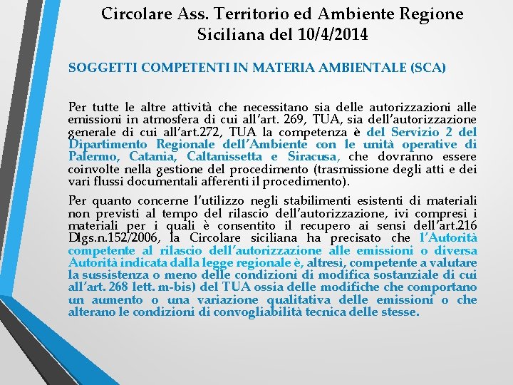 Circolare Ass. Territorio ed Ambiente Regione Siciliana del 10/4/2014 SOGGETTI COMPETENTI IN MATERIA AMBIENTALE