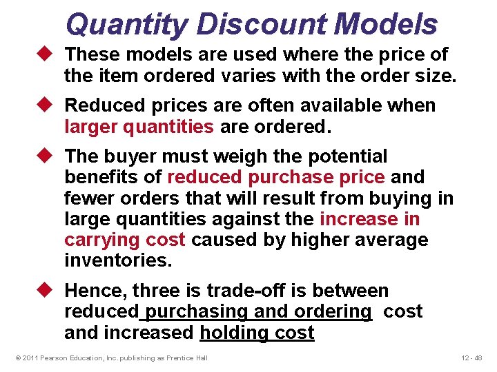 Quantity Discount Models u These models are used where the price of the item Quantity Discount Models u These models are used where the price of the item