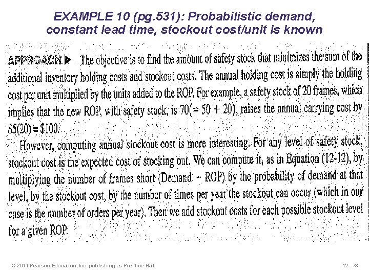 EXAMPLE 10 (pg. 531): Probabilistic demand, constant lead time, stockout cost/unit is known © EXAMPLE 10 (pg. 531): Probabilistic demand, constant lead time, stockout cost/unit is known ©