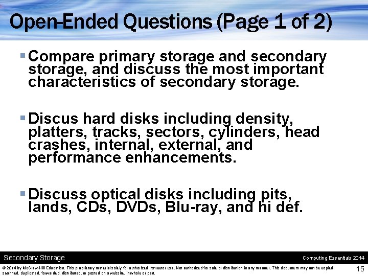 Open-Ended Questions (Page 1 of 2) § Compare primary storage and secondary storage, and