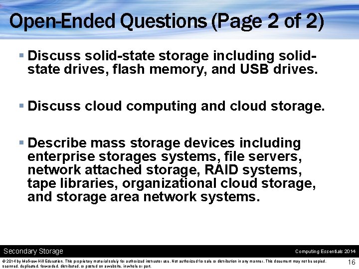 Open-Ended Questions (Page 2 of 2) § Discuss solid-state storage including solidstate drives, flash