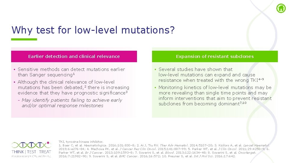 Why test for low level mutations? Earlier detection and clinical relevance • Sensitive methods