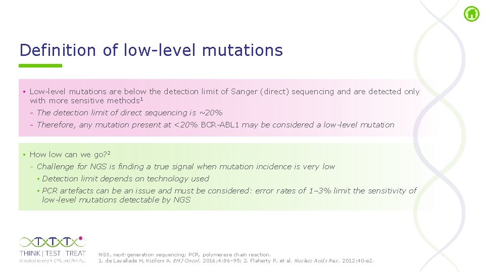 Definition of low level mutations • Low level mutations are below the detection limit