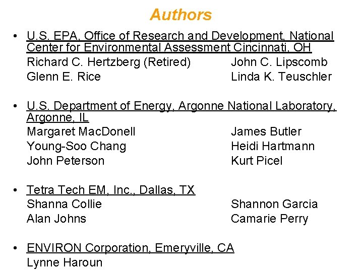 Authors • U. S. EPA, Office of Research and Development, National Center for Environmental