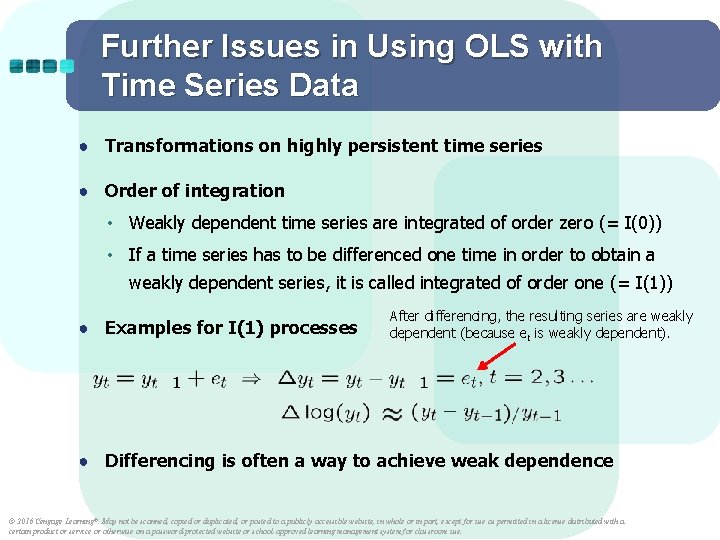 Further Issues in Using OLS with Time Series Data ● Transformations on highly persistent