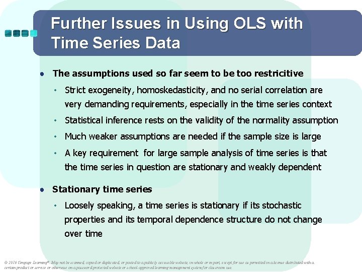 Further Issues in Using OLS with Time Series Data ● The assumptions used so