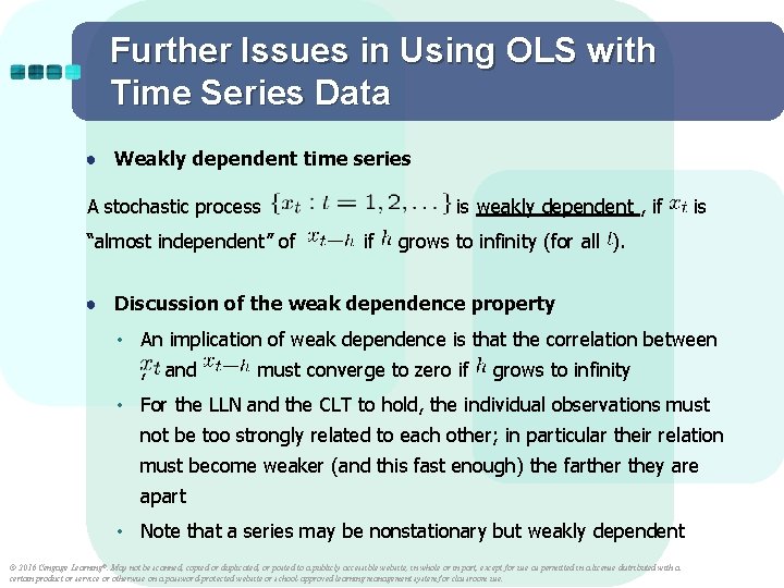 Further Issues in Using OLS with Time Series Data ● Weakly dependent time series