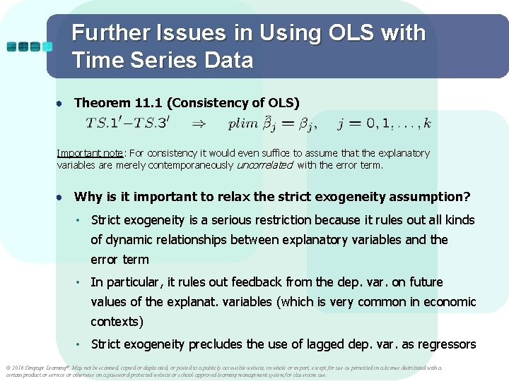 Further Issues in Using OLS with Time Series Data ● Theorem 11. 1 (Consistency