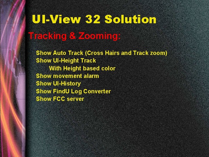 UI-View 32 Solution Tracking & Zooming: Show Auto Track (Cross Hairs and Track zoom)