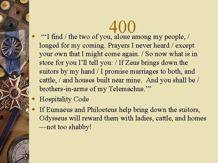 400 w “‘I find / the two of you, alone among my people, /