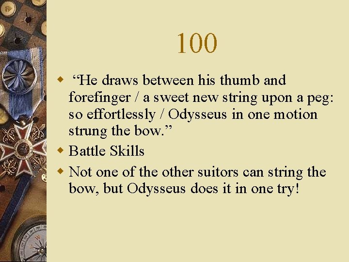 100 w “He draws between his thumb and forefinger / a sweet new string
