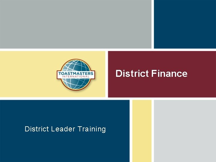 District Finance District Leader Training 