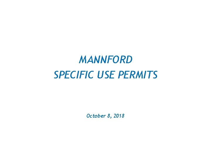 MANNFORD SPECIFIC USE PERMITS October 8, 2018 