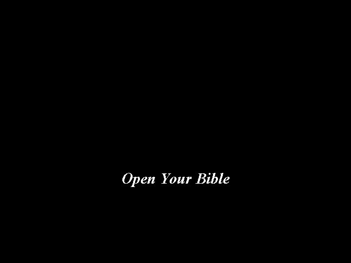 Open Your Bible 