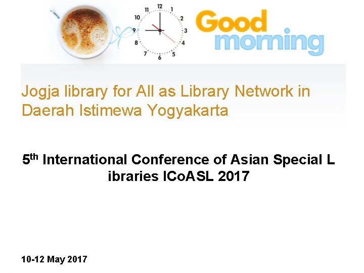 Jogja library for All as Library Network in Daerah Istimewa Yogyakarta 5 th International