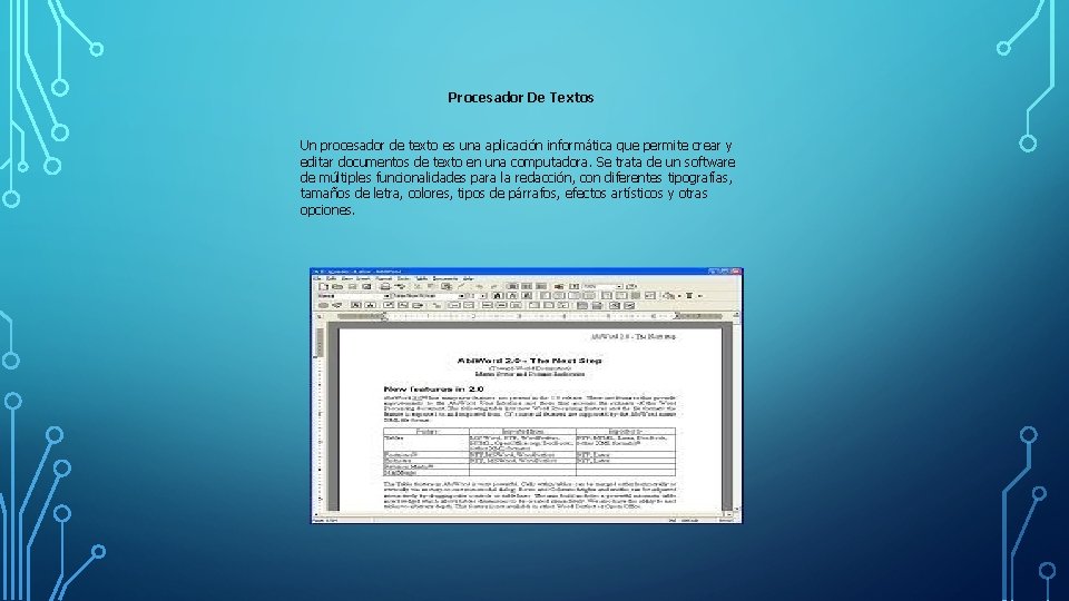 Procesador De Textos Un procesador de texto es una aplicación informática que permite crear