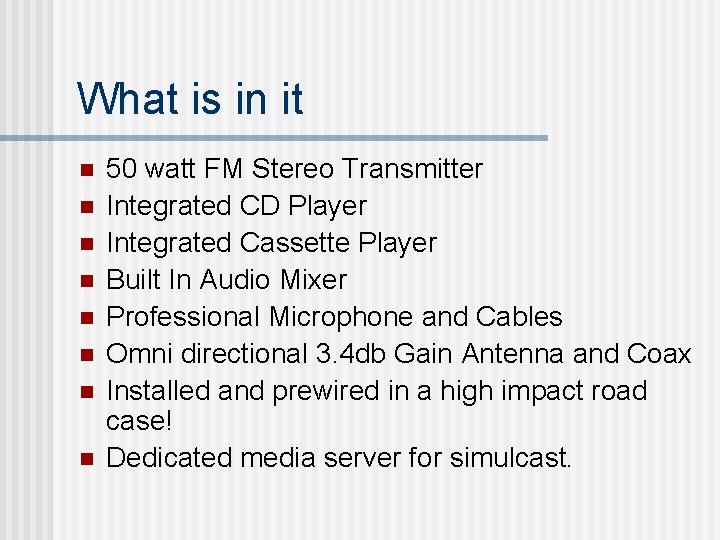 What is in it n n n n 50 watt FM Stereo Transmitter Integrated