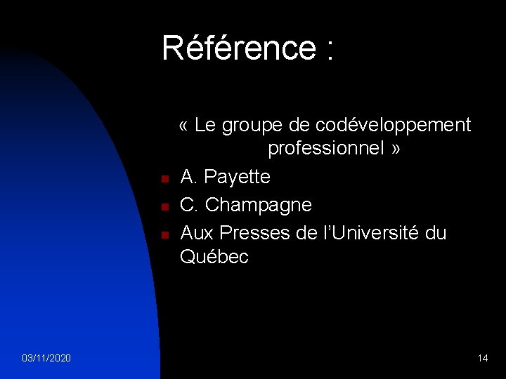 Référence : n n n 03/11/2020 « Le groupe de codéveloppement professionnel » A.