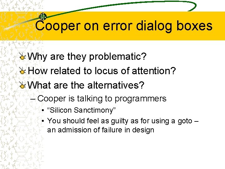 Cooper on error dialog boxes Why are they problematic? How related to locus of