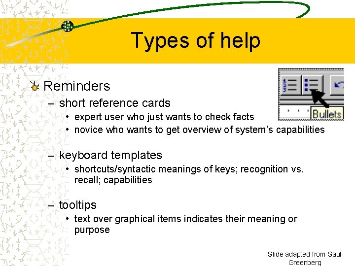 Types of help Reminders – short reference cards • expert user who just wants