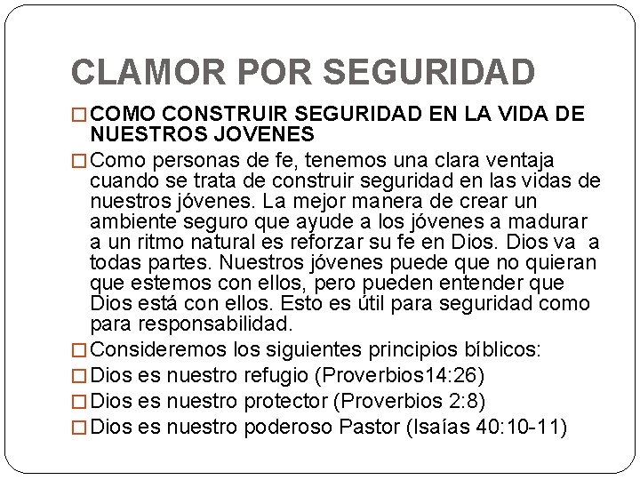 CLAMOR POR SEGURIDAD � COMO CONSTRUIR SEGURIDAD EN LA VIDA DE NUESTROS JOVENES �