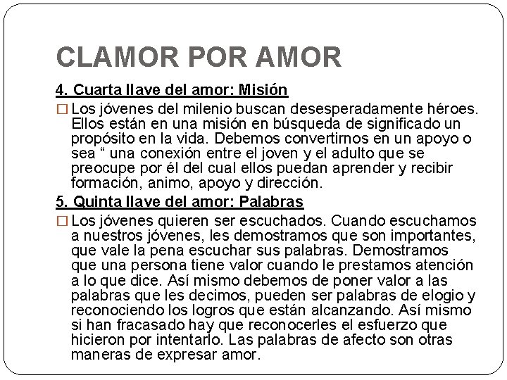 CLAMOR POR AMOR 4. Cuarta llave del amor: Misión � Los jóvenes del milenio