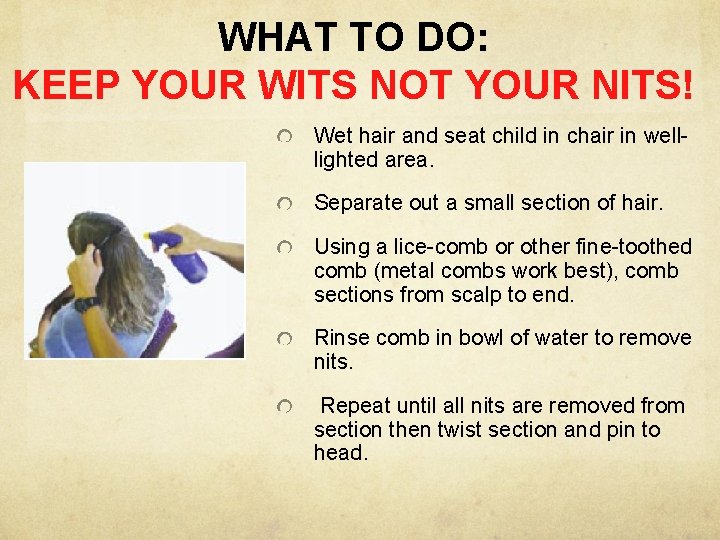 WHAT TO DO: KEEP YOUR WITS NOT YOUR NITS! Wet hair and seat child