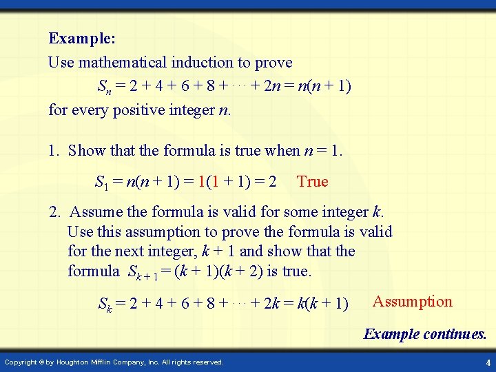 Example: Use mathematical induction to prove Sn = 2 + 4 + 6 +