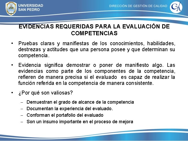 EVIDENCIAS REQUERIDAS PARA LA EVALUACIÓN DE COMPETENCIAS • Pruebas claras y manifiestas de los EVIDENCIAS REQUERIDAS PARA LA EVALUACIÓN DE COMPETENCIAS • Pruebas claras y manifiestas de los