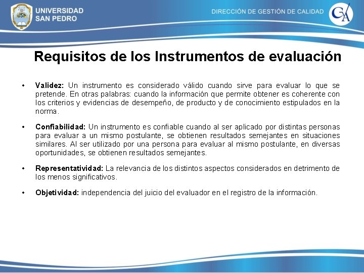Requisitos de los Instrumentos de evaluación • Validez: Un instrumento es considerado válido cuando Requisitos de los Instrumentos de evaluación • Validez: Un instrumento es considerado válido cuando