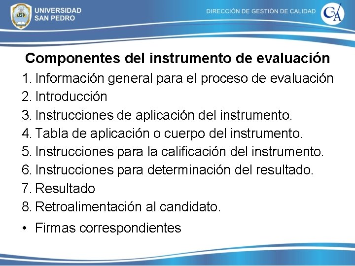 Componentes del instrumento de evaluación 1. Información general para el proceso de evaluación 2. Componentes del instrumento de evaluación 1. Información general para el proceso de evaluación 2.