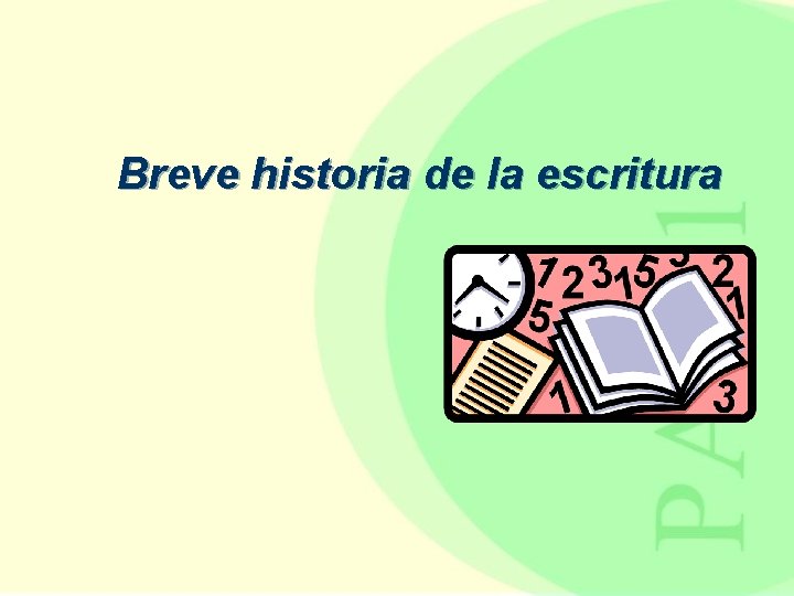 Breve historia de la escritura 