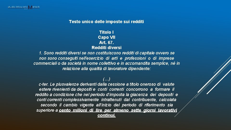 Testo unico delle imposte sui redditi Titolo I Capo VII Art. 67. Redditi diversi