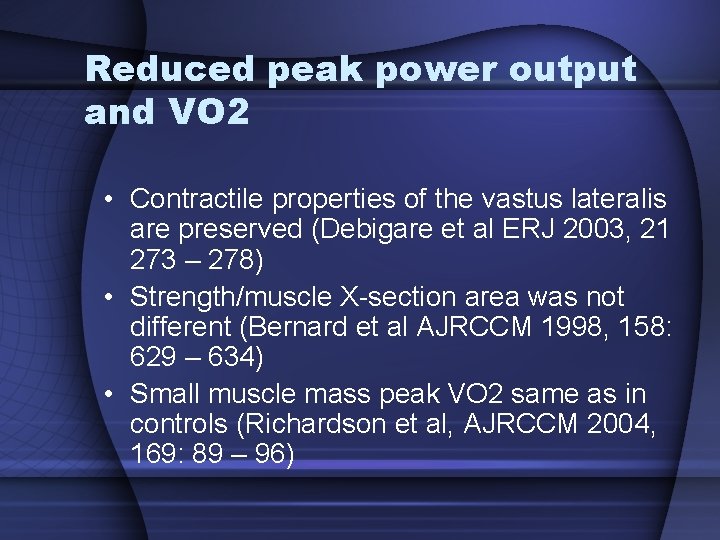 Reduced peak power output and VO 2 • Contractile properties of the vastus lateralis Reduced peak power output and VO 2 • Contractile properties of the vastus lateralis