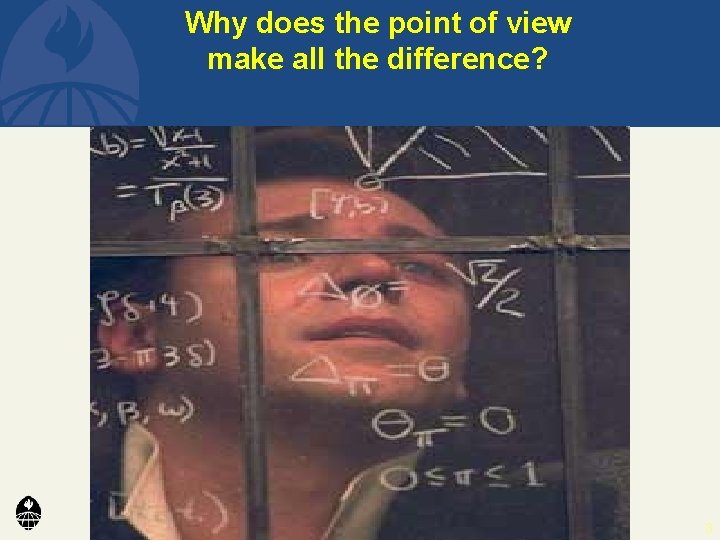 Why does the point of view make all the difference? 3 