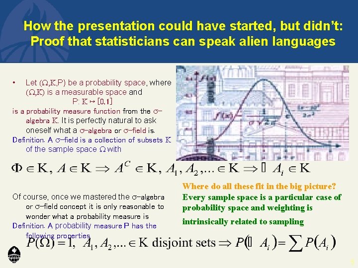 How the presentation could have started, but didn’t: Proof that statisticians can speak alien